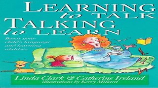 Download Learning to Talk  Talking to Learn  Parenting Series
