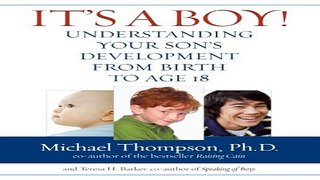 Download It s a Boy   Your Son s Development from Birth to Age 18