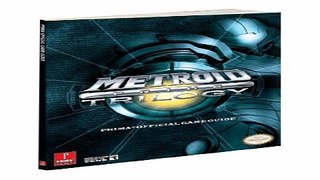 Read Metroid Prime Trilogy  Wii   Prima Official Game Guide  Prima Official Game Guides  Ebook pdf
