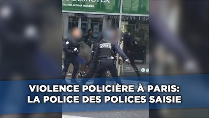 Violence policière à Paris: La police des polices saisie