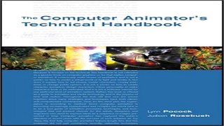 Read The Computer Animator s Technical Handbook  The Morgan Kaufmann Series in Computer Graphics