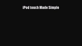 Read iPod touch Made Simple Ebook Free