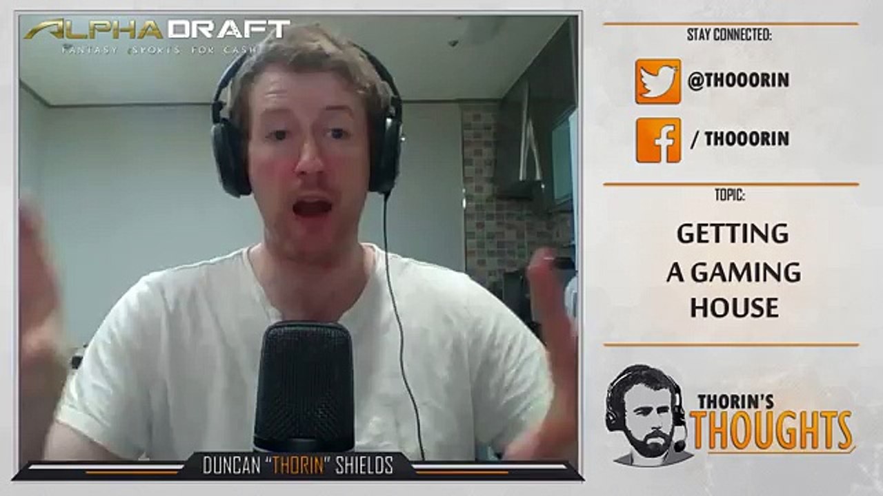 Thorin's Thoughts - Getting a Gaming House 52