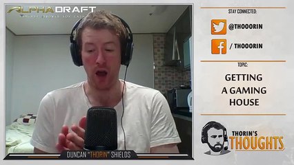 Thorin's Thoughts - Getting a Gaming House 60