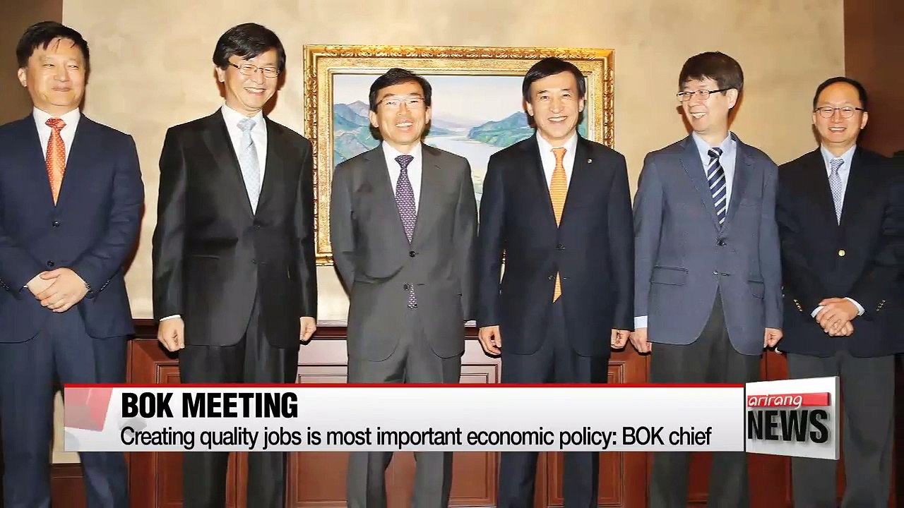 Creating quality jobs is most important economic policy: BOK chief