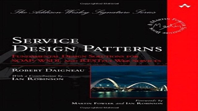 Read Service Design Patterns Fundamental Design Solutions for SOAP WSDL and RESTful Web Services