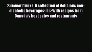 [PDF] Summer Drinks: A collection of delicious non-alcoholic beveragesWith recipes from