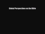 Read Global Perspectives on the Bible Ebook Free