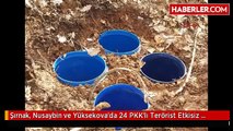 Şırnak, Nusaybin ve Yüksekova'da 24 PKK'lı Terörist Etkisiz Hale Getirildi