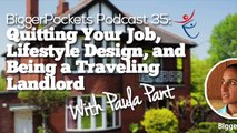 Quitting Your Job, Lifestyle Design, and Being a Traveling Landlord with Paula Pant  BP Podcast 035 48