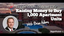 Raising Money to Buy 1,000 Apartment Units with Brian Adams  BP Podcast 33