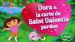 Jeux educatif pour Enfants Dora lexploratrice en Francais | La carte de la Saint Valentin