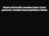 Download Elegant and Graceful: remember Games artistic gymnastics champion Zhong Ling(Chinese