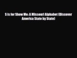Read ‪S is for Show Me: A Missouri Alphabet (Discover America State by State) Ebook Online