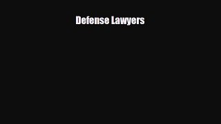 Read ‪Defense Lawyers Ebook Free