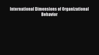 Read International Dimensions of Organizational Behavior Ebook Free