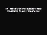 Read The Ten Principles Behind Great Customer Experiences (Financial Times Series) Ebook Free