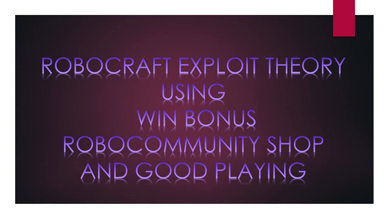 Robocraft exploit theory