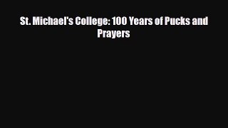 Download St. Michael's College: 100 Years of Pucks and Prayers Free Books