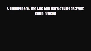 PDF Cunningham: The Life and Cars of Briggs Swift Cunningham PDF Book Free
