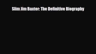 PDF Slim Jim Baxter: The Definitive Biography Free Books