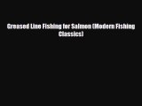 PDF Greased Line Fishing for Salmon (Modern Fishing Classics) PDF Book Free