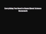 Read ‪Everything You Need to Know About Science Homework PDF Free