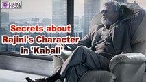 Secrets About Rajinikanth's Character in 'Kabali' | filmyfocus.com