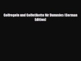 PDF Golfregeln und Golfetikette für Dummies (German Edition) Free Books