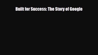 Download ‪Built for Success: The Story of Google PDF Online