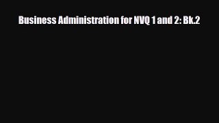 Read ‪Business Administration for NVQ 1 and 2: Bk.2 Ebook Free