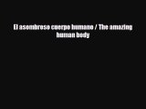 Read ‪El asombroso cuerpo humano / The amazing human body PDF Online
