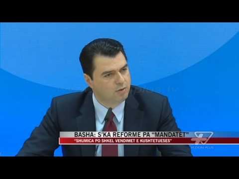 Basha: S’ka reformë pa “mandatet” - News, Lajme - Vizion Plus