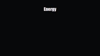 Read ‪Energy Ebook Free