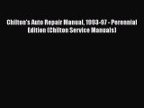 Read Chilton's Auto Repair Manual 1993-97 - Perennial Edition (Chilton Service Manuals) Ebook