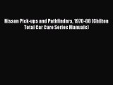 Read Nissan Pick-ups and Pathfinders 1970-88 (Chilton Total Car Care Series Manuals) Ebook