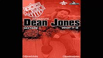 Dean Jones - Aint You (Feat. Gtm Gwolla Gettaz)