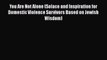 PDF You Are Not Alone (Solace and Inspiration for Domestic Violence Survivors Based on Jewish