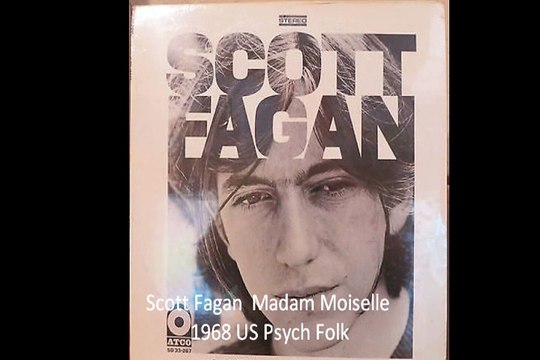 Scott Fagan Madam Moiselle 1968 US Psych Folk