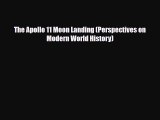 Download ‪The Apollo 11 Moon Landing (Perspectives on Modern World History) PDF Online