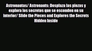 Read ‪Astronautas/ Astronauts: Desplaza las piezas y explora los secretos que se esconden en