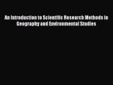 Read An Introduction to Scientific Research Methods in Geography and Environmental Studies