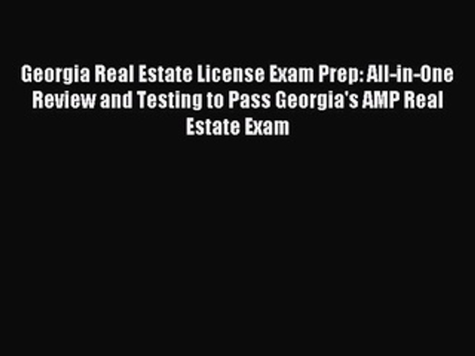 Read Georgia Real Estate License Exam Prep: All-in-One Review and Testing to Pass Georgia's
