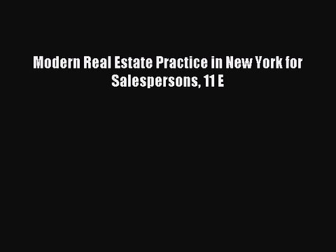 Read Modern Real Estate Practice in New York for Salespersons 11 E Ebook Free