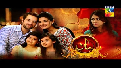 Maan Episode 23 on Hum Tv in High Quality 25th March 2016