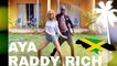 AYA & Raddy Rich - Choreo On Lord Kossity feat. Mr Vegas - Jamaïca #TB
