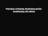 [PDF] Principles of Heating Ventilating and Air-Conditioning 6th edition# [Download] Full Ebook