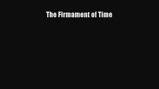 Read The Firmament of Time Ebook Free