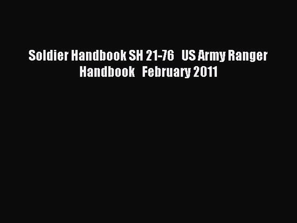 Read Soldier Handbook SH 21-76   US Army Ranger Handbook   February 2011 Ebook Free