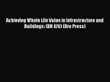[PDF] Achieving Whole Life Value in Infrastructure and Buildings: (BR 476) (Bre Press)# [Download]